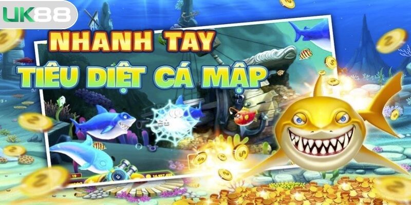 Những siêu phẩm bắn cá UK88 hot nhất