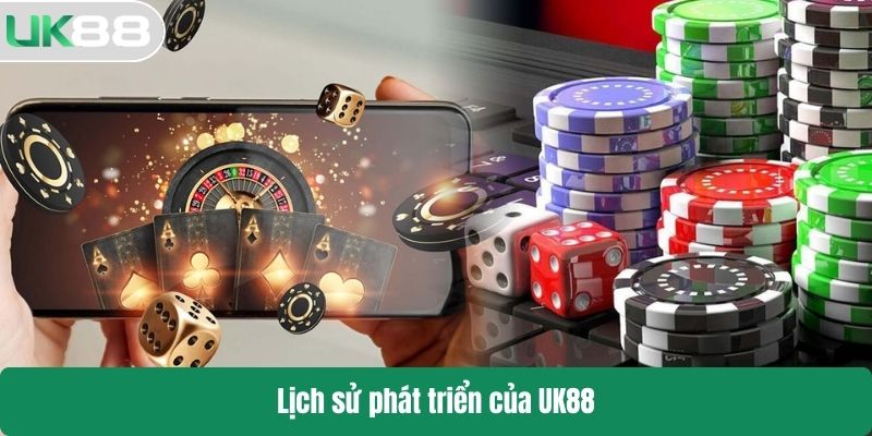 Lịch sử phát triển của UK88
